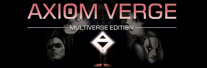 Axiom Verge Multiverse (Digital) Edition
