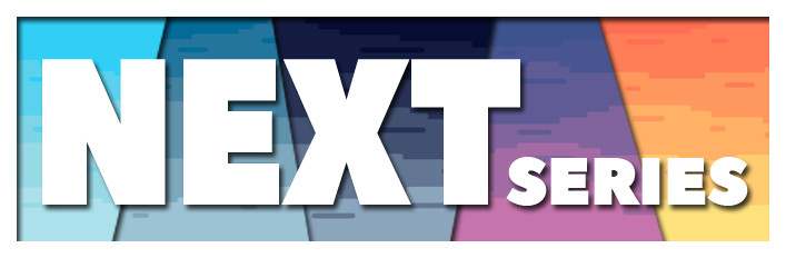 Next Series