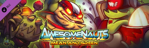 Awesomenauts - Mean and Green DLC Bundle cover art