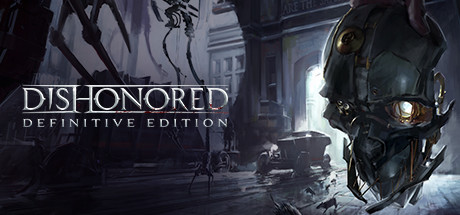 Dishonored - Definitive Edition