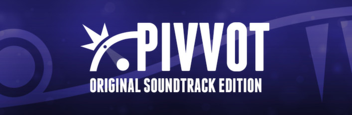 Pivvot + Soundtrack