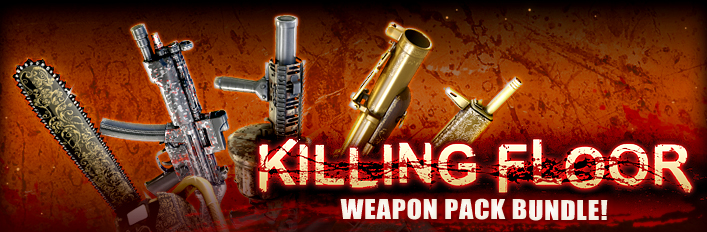 Killing Floor - Weapons Bundle
