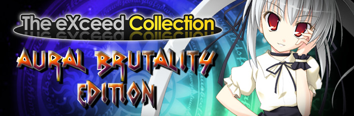 The eXceed Collection: Aural Brutality Edition