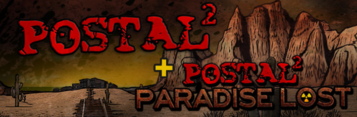 POSTAL 2 + Paradise Lost