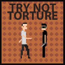 Try Not Torture