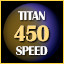 Titan Interesting Speed