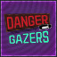 Danger Gazers