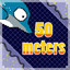 Icon for 50 Meter milestone!