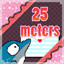 Icon for 25 Meter milestone! Valentine's Day 2020