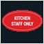 Kitchen Staff Only