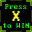 Press X to Win!