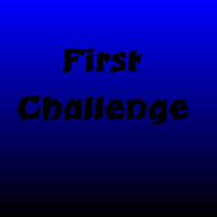 First Challenge