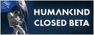 HUMANKIND™ - Closed Beta