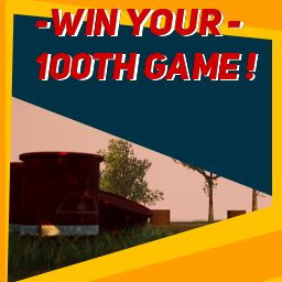 Win your 100th GAME!