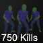 750 Kills
