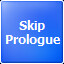 Skip Prologue