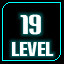 Level 19 Unlocked!