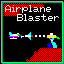 Airplane blaster