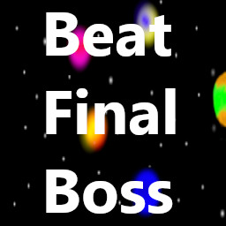 Beat The Final Boss