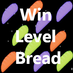 Win Level Bread