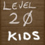 Reached Level 20 KIDS