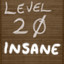 Reached Level 20 INSANE