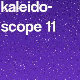 kaleidoscope 11
