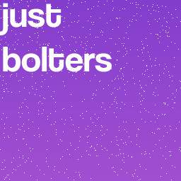 just bolters