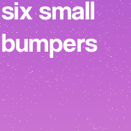 six small bumpers