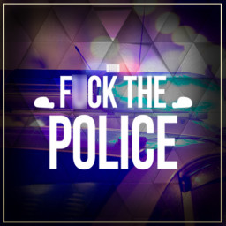 F*ck The Police