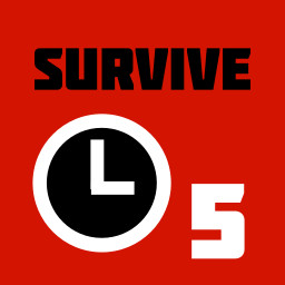 Survive for 5 minutes