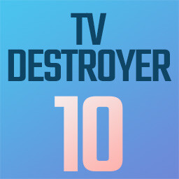 TV Destroyer 10