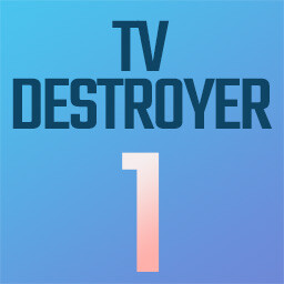 TV Destroyer