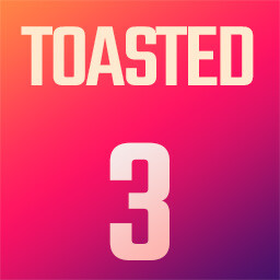 Toasted 3