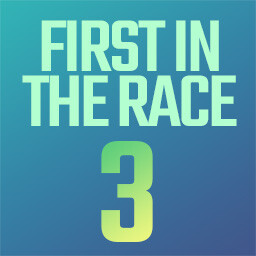 First in the Race 3