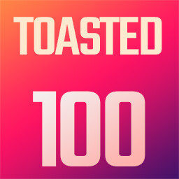 Toasted 100