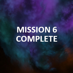 Mission 6 Completed