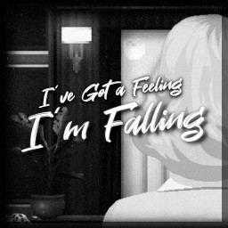 Icon for I've Got a Feeling I'm Falling