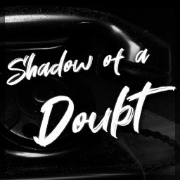Icon for Shadow of a Doubt