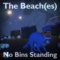 The Beach(es): No Bins Standing