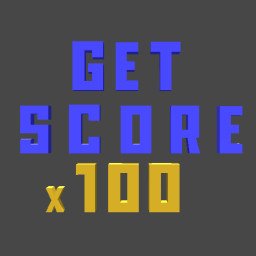 Get Score 100 Times.