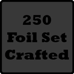 Crafted 250 foil Set!