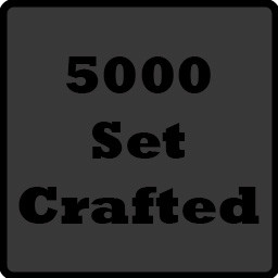 Crafted 5000 Sets!