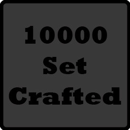 Crafted 10000 Sets!