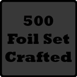 Crafted 500 foil Set!