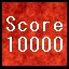 Score 10k or more