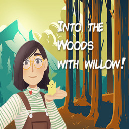 Into the Woods with Willow!