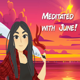 Meditated with June