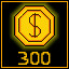 Got 300 Coins!