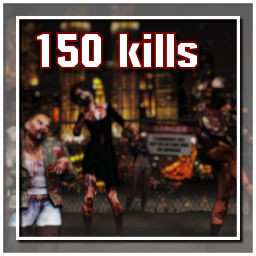 Kill a total of 150 zombies!